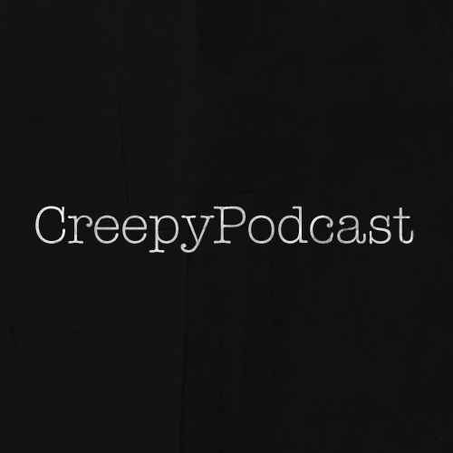 CreepyPodcast Original Title